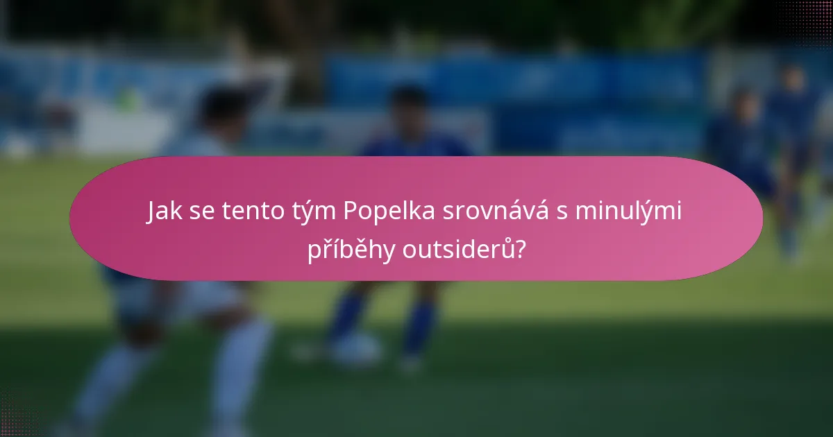 Jak se tento tým Popelka srovnává s minulými příběhy outsiderů?
